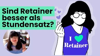 Warum ich am liebsten mit Retainern arbeite (als Selbstständige)