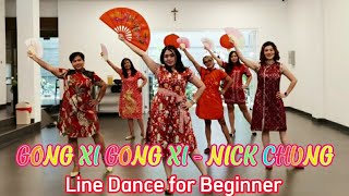 GONG XI GONG XI - Nick Chung | Line Dance for Beginner | Chinese New Year Dance