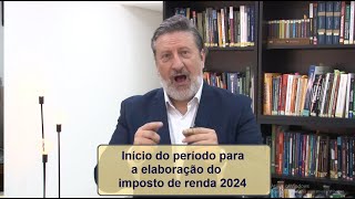 Início do período para a elaboração do imposto de renda 2024