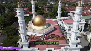 MASJID  ISMAILI KAMPUNG PASIR PEKAN - 19 MAC 2024 | 𝐑𝐈𝐃𝐄𝐑 𝐉𝐀𝐋𝐀𝐍𝐀𝐍