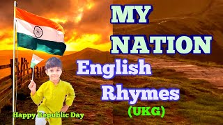 My Nation | English Rhymes | UKG Rhymes | National Symbols of India | National Things of India