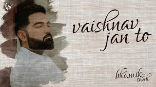 Vaishnav Jan To By Bhumik Shah || Narsinh Mehta - Janamasthami 2022 || Bhajan