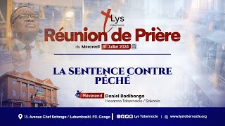 Réunion de prière du Mercredi 31 Juillet 2024 | LA SENTENCE CONTRE PÉCHÉ