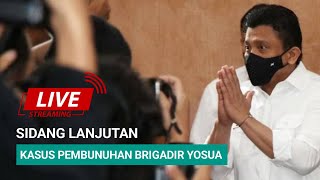 BREAKING NEWS: Sidang Lanjutan Kasus Pembunuhan Brigadir Yosua