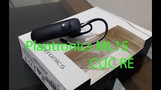 Tai Nghe Bluetooth Plantronics ML15 Siêu Rẻ_[Review & Sửa Chữa]