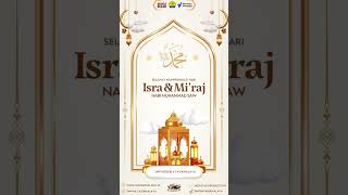 Selamat Memperingati Isra & Mi’raj 1445 H #shorts