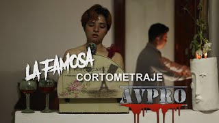 LA FAMOSA - AVPRO RECORDS (CORTOMETRAJE)