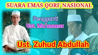 Suara Emas Ust. Zuhud Abdullah || Qori' Nasional Pengganti Ust Mu'ammar