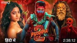 pushpa2 movie full HD video Hindi me alluarjun rashmika mandanna