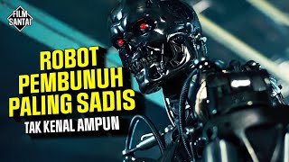 ROBOT PEMBUNUH PALING BRUTAL DAN SADIS‼️Alur cerita film TERMINATOR 1