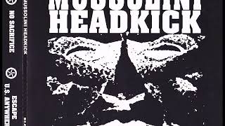 Mussolini Headkick - No Sacrifice