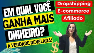 E commerce x Dropshipping  x Afiliado: A BATALHA! Descubra qual o melhor!