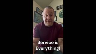 Service is Everything!!!