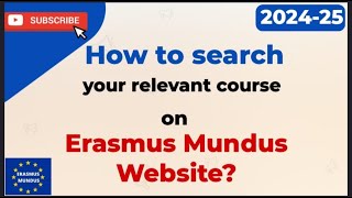 Erasmus Mundus Scholarships I How to find relevant courses I Complete process