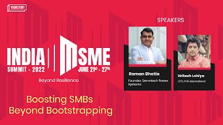 MSME Summit 2022 | Boosting SMBs Beyond Bootstrapping