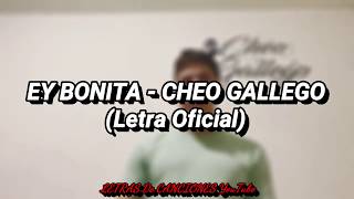 Cheo Gallego - Hey Bonita (LETRA OFICIAL)