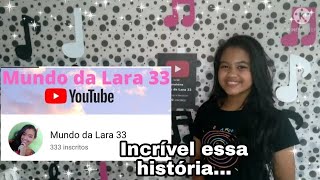 Como surgiu o canal.....Mundo da Lara 33