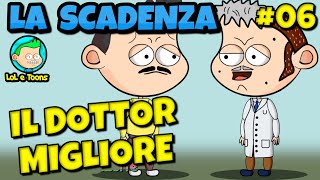 😁 IL DOTTOR MIGLIORE P6 LA SCADENZA