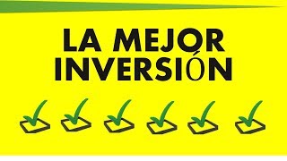 La mejor inversión