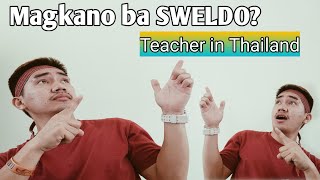 Magkano ba ang sweldo ng isang Teacher dito sa Thailand?