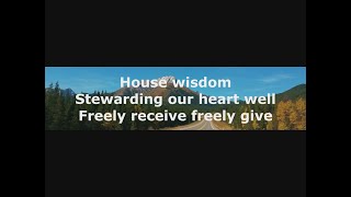 -Shorts- House wisdom - Stewarding our heart well - Freely receive, freely give