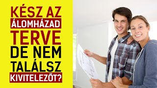 GENERÁLKIVITELEZŐT KERESEL? - Gyorsan és egyszerűen!