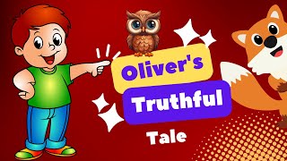 Oliver's truthful tale :  A story about Honesty #shortstoreis