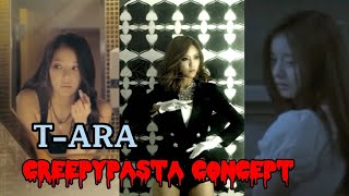 T-ARA and creepypasta concept|T-ARA concept|티아라