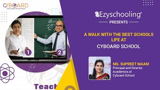 A Walk With The Best School: Life at Cyboard School| Ezyschooling