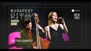 Budapest Ritmo 2021 - Bettika Quintet