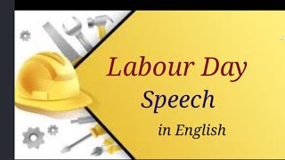 labor day 2023/labor day speech in English/English speeches/English tutorial