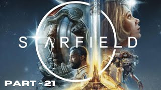 STARFIELD Walkthrough Gameplay Part 21