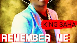 Remember me king Saha (cover _Lucky Dube) Official Audio mp3