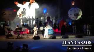 LA SANDUNGA - JUAN CASAOS EN AUDITORIO GUELAGUETZA