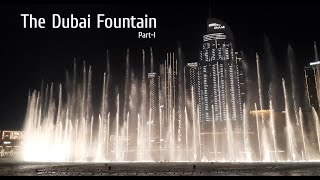 The Dubai Fountain - Enchanting Musical Fountain Show Part-I