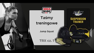 Trening z TRX cz.1 - Jump Squat