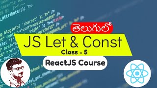 JavaScript Modules Required For React.js Part - 1 in Telugu | React.js Course in Telugu [Class - 5]