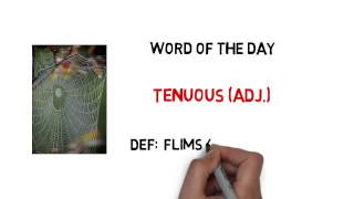 Huntington Learning Center Word of the Day Tenuous