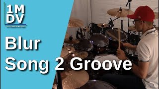 1MDV - The 1-Minute Drum Video #42 : Blur / Song 2 Groove