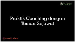 Praktik Coaching dengan Teman Sejawat