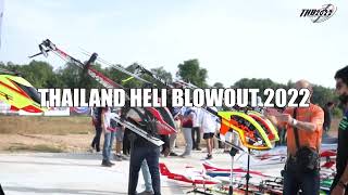 THAILAND HELI BLOWOUT 2022 การแข่งขัน RC สุดยิ่งใหญ่ระดับโลก