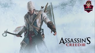 ASSASSIN’S CREED III ▶ ПРОХОЖДЕНИЕ НА РУССКОМ ЯЗЫКЕ ✔ ЧАСТЬ 3