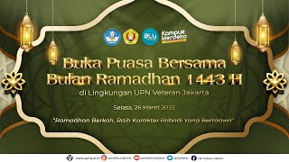 🔴 LIVE | Buka Puasa Bersama Sivitas Akademika UPNVJ - Ramadhan 1443 H