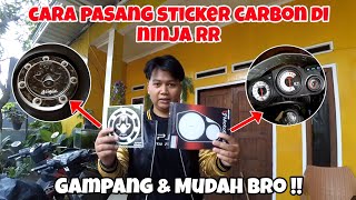 CARA PASANG STICKER CARBON 3D TIMBUL YANG LAGI VIRAL CUY‼️|| NINJA RR AUTO MAKIN GANTENG 😁