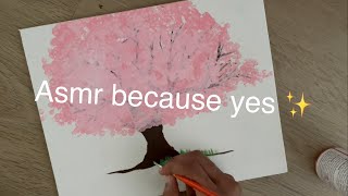 Asmr because yesh 😎✨cherry blossom painting