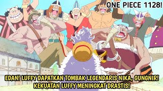 ONE PIECE 1128 - GILA! LUFFY MENDAPATKAN GUNGNIR, TOMBAK LEGENDARIS NIKA! KEKUATAN LUFFY MENINGKAT!