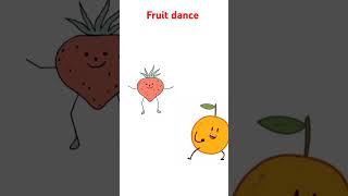 Fruits dance  🍓