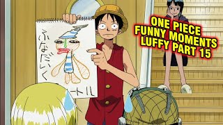 Funny Moments One Piece Momen Lucu Luffy Part 15 Reaction