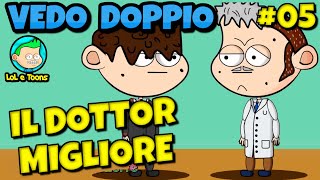 😁 IL DOTTOR MIGLIORE P5 VEDO DOPPIO