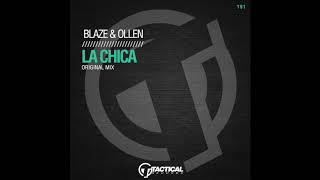 TR191 Blaze & Ollen  - La Chica (Original Mix)